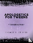 Griffin, Thomas - Apologetics for Tweens