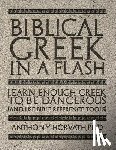 Horvath, Anthony - Biblical Greek in a Flash