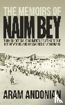 ARAM ANDONIAN - The Memoirs of Naim Bey