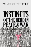 Trotter, Wilfred - Instincts of the Herd in Peace and War