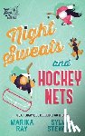 Stewart, Sylvie, Ray, Marika - Night Sweats and Hockey Nets