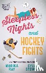 Stewart, Sylvie, Ray, Marika - Sleepless Nights and Hockey Fights