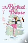 Coniglio, Victoria - The Perfect Pointe