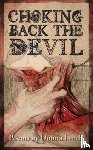 Lynch, Donna - Choking Back the Devil