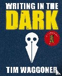Waggoner, Tim - Writing in the Dark