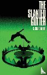 Zahler, S Craig - The Slanted Gutter