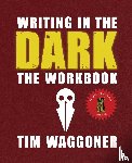 Waggoner, Tim - Writing in the Dark