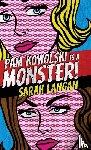 Langan, Sarah - Pam Kowolski is a Monster