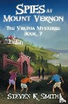Smith, Steven K - Spies at Mount Vernon