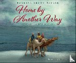 Barbara Brown Taylor - Home by Another Way