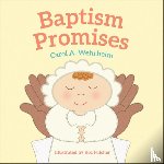 Carol A Wehrheim - Baptism Promises