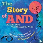 Sasso, Sandy Eisenberg - The Story of and: The Little Word That Changed the World