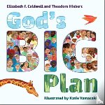 Caldwell, Elizabeth F. - God's Big Plan