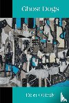 O'Reilly, Dion - Ghost Dogs