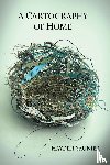 Saunier, Hayden - A Cartography of Home