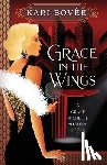 Kari, Bovee - Grace in the Wings: A Grace Michelle Mystery