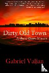 Valjan, Gabriel - Dirty Old Town