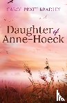Bradley, Carol Pratt - Daughter of Anne-Hoeck