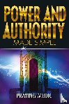 Medic, Praying - Power and Authority Made Simple