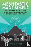 Hayes, Dave - Meshtastic Made Simple