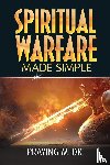 Medic, Praying - Spiritual Warfare Made Simple