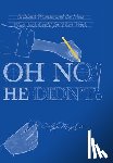 Murphy, Wendy J - Murphy, W: Oh No He Didn't! Brilliant Women and the Men Who