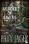 Jager, Paty - Murder of Ravens