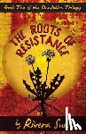 Sun, Rivera - The Roots of Resistance