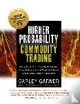 Garner, Carley - Higher Probability Commodity Trading