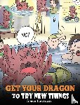 Herman, Steve - Get Your Dragon To Try New Things