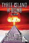 Houtchen, Michael - Tybee Island H-Bomb