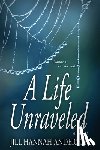 Anderson, Jill Hannah - A Life Unraveled