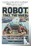 Torchinsky, Jason - Robot, Take the Wheel