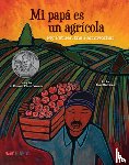 Perez, J. Roman, Ramirez, Jose - Mi Papa es un Agricola / My Father, the Farm Worker