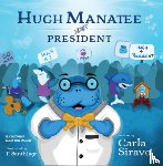 Siravo, Carla - Hugh Manatee for President