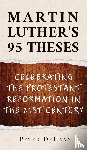 DeHaan, Peter - Martin Luther's 95 Theses