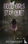 Cassidy, Jo - Good Girls Stay Quiet