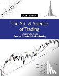 Grimes, Adam - ART & SCIENCE OF TRADING