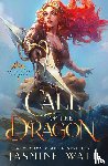 Walt, Jasmine - Call of the Dragon