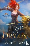Walt, Jasmine - Test of the Dragon