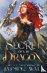 Walt, Jasmine - Secret of the Dragon