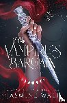Walt, Jasmine - The Vampire's Bargain