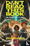 Gorman, Benjamin - Don't Read This Book