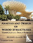 Zamani Ph. D., Arzhang - Analysis and Design of Wood Structures: Comprehensive Design Project