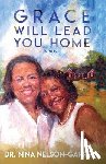 Nelson-Garrett, Nina - Grace Will Lead You Home