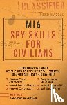 Riley, Red - MI6 Spy Skills for Civilians