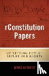 Anthony, James - rConstitution Papers