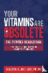 Zablow, Sheldon - Your Vitamins are Obsolete