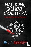 Stockman, Angela (WNY Young Writers Studio), Gray, Ellen Feig - Hacking School Culture