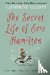 Alliott, Catherine - The Secret Life of Evie Hamilton